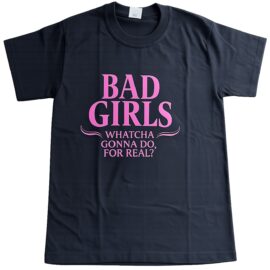 Bad Girls T-shirt (Pink)